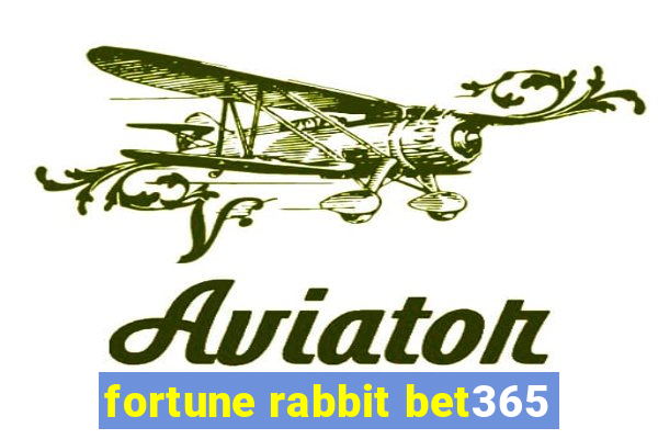 fortune rabbit bet365